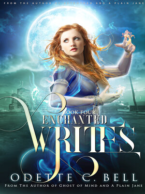 cover image of The Enchanted Writes Book Four